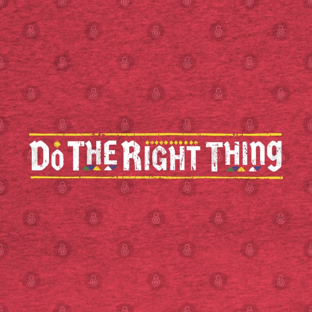 Do The Right Thing Awesome 80s by FFAFFF